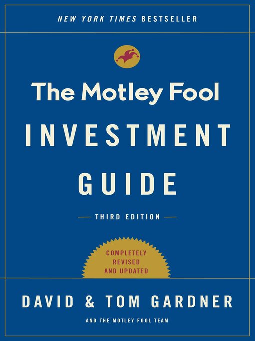 Title details for The Motley Fool Investment Guide by Tom Gardner - Available